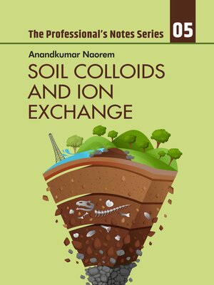 cover image of Soil Colloids and Ion Exchange, Volume 5